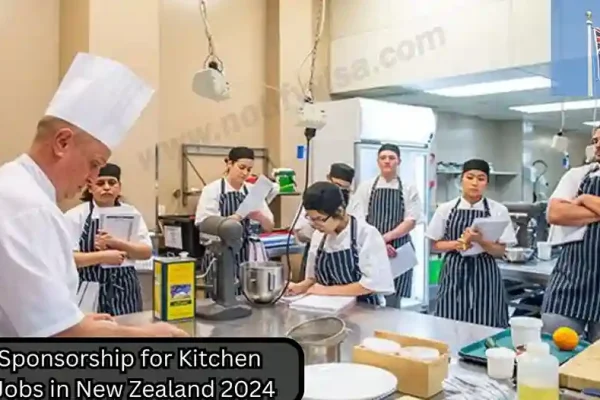 Visa Sponsorship for Kitchen Staff Jobs in New Zealand 2024