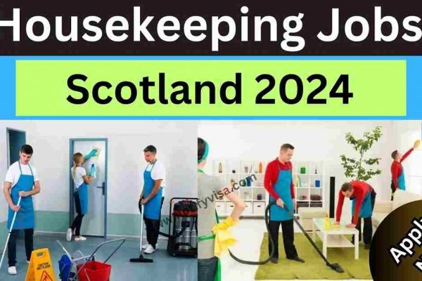 Apply for Visa Sponsored Housekeeping Jobs in Scotland 2024