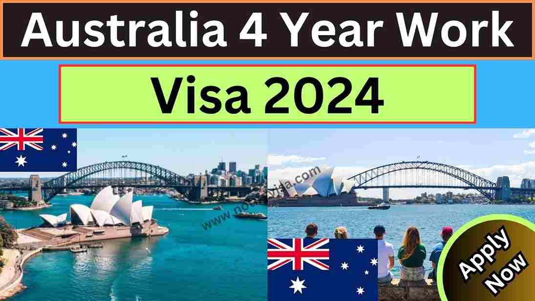 Australia 4 Year Work Visa 2024