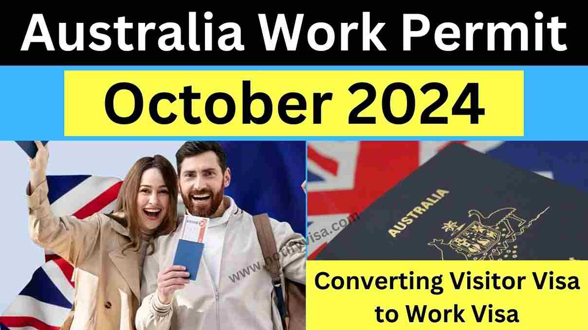 Australia Work Permit Guide October 2024