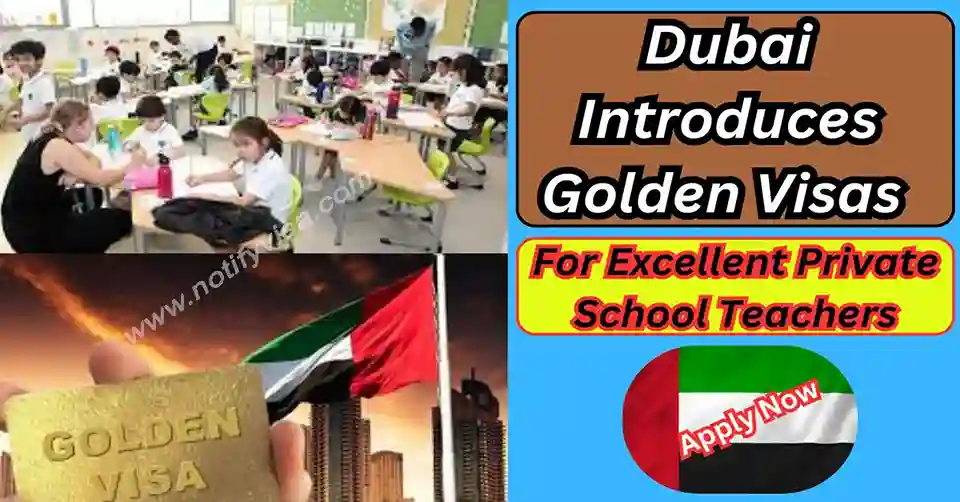 Dubai Introduces Golden Visas for Excellent Private School Teachers