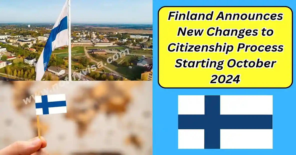 Finland Announces New Changes to Citizenship Process Starting October 2024