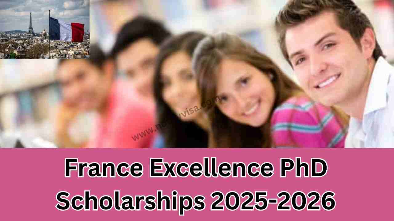 France Excellence PhD Scholarships 2025-2026