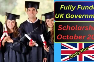 Fully Funded UK Government Scholarships October 2024