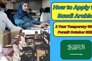 How to Apply for Saudi Arabia 2 Year Temporary Work Permit October 2024