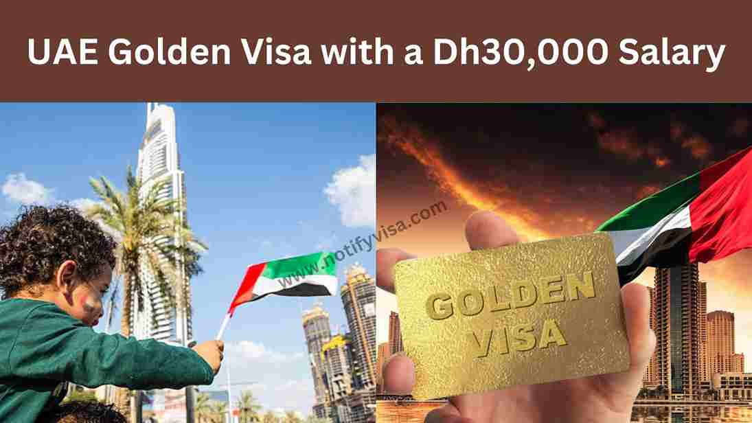 How to Apply for UAE Golden Visa with a Dh30,000 Salary