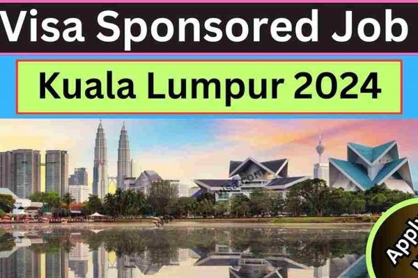 How to Apply for Visa Sponsored Job in Kuala Lumpur 2024 #1