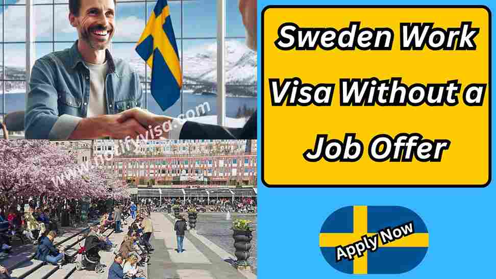 How to Get a Sweden Work Visa Without a Job Offer