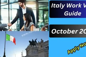 Italy Work Visa Guide October 2024