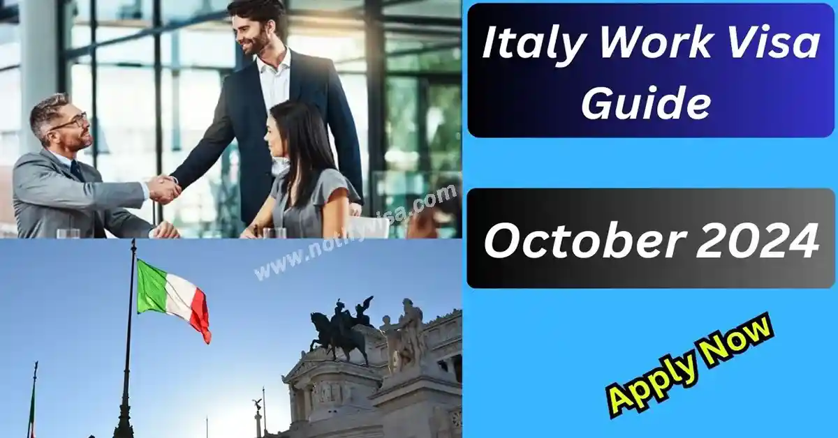 Italy Work Visa Guide October 2024