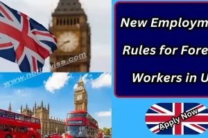 New Employment Rules for Foreign Workers in UK