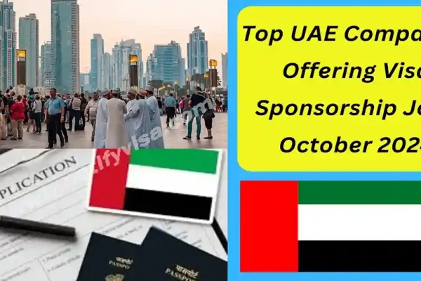 Top UAE Companies Offering Visa Sponsorship Jobs October 2024