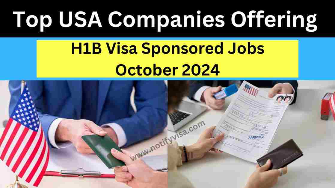 Top USA Companies Offering H1B Visa Sponsored Jobs October 2024