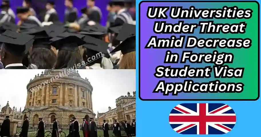 UK Universities Under Threat Amid Decrease in Foreign Student Visa Applications