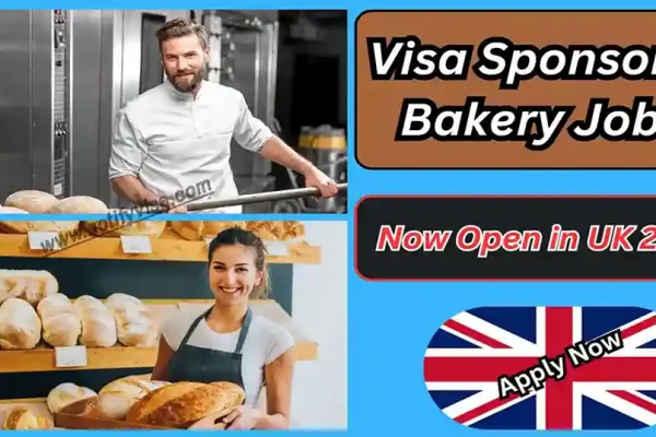 Visa Sponsored Bakery Jobs Now Open in UK 2024