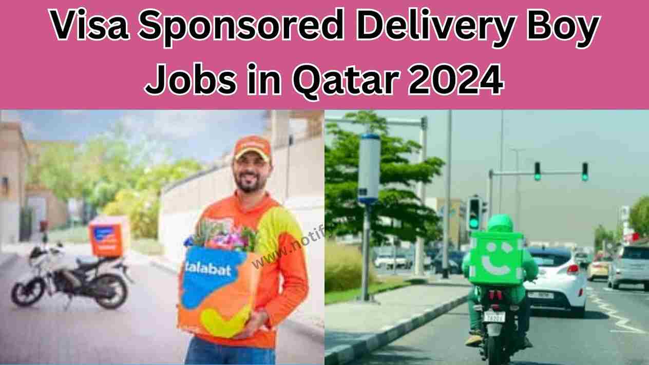 Visa Sponsored Delivery Boy Jobs in Qatar 2024