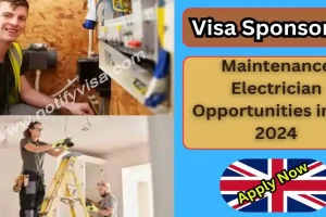 Visa Sponsored Maintenance Electrician Opportunities in UK 2024