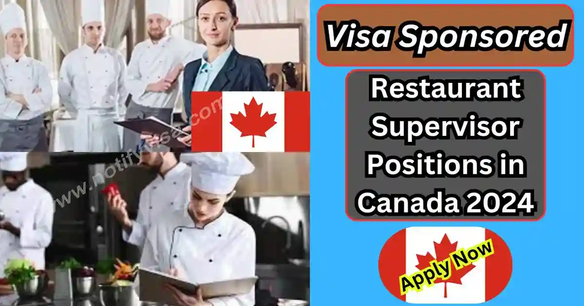 Visa Sponsored Restaurant Supervisor Positions in Canada 2024