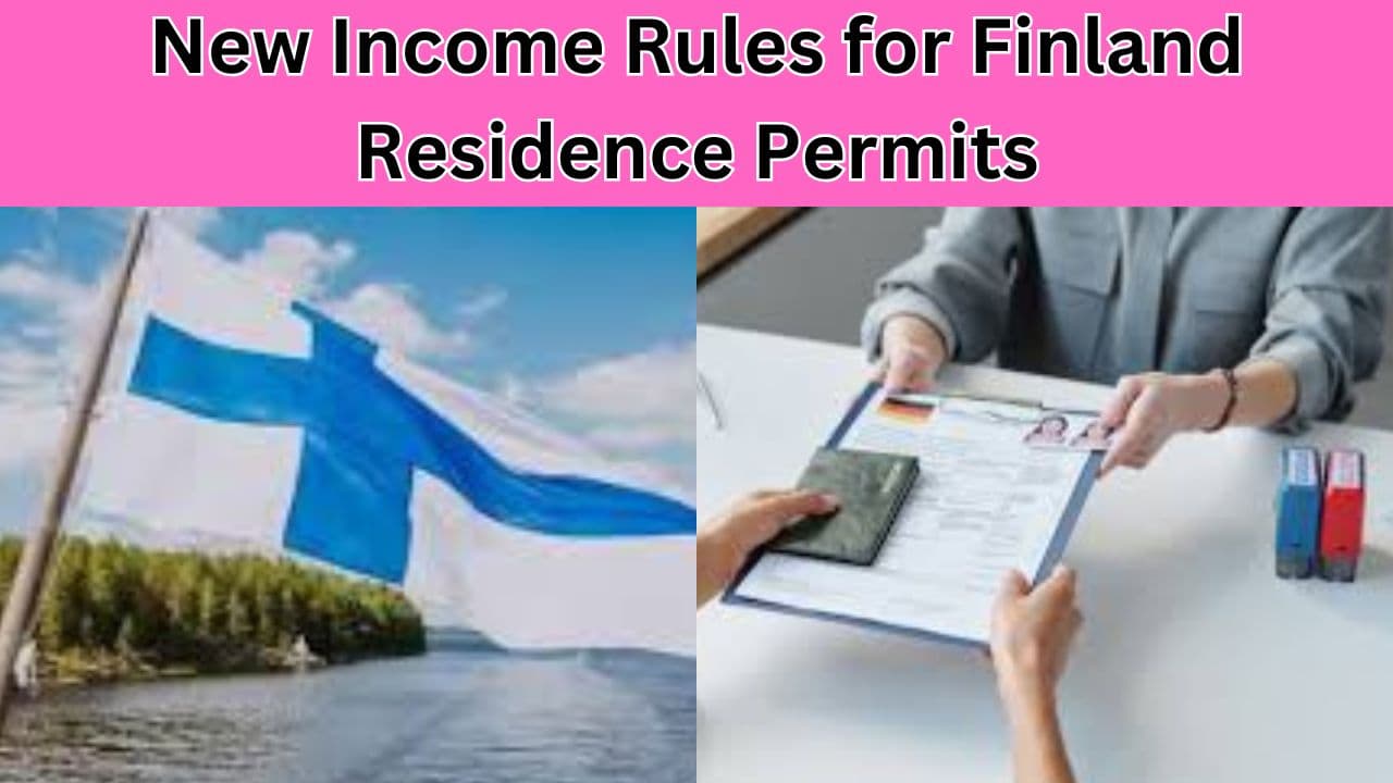 New Income Rules for Finland Residence Permits